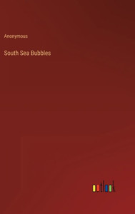 South Sea Bubbles South Sea Bubbles