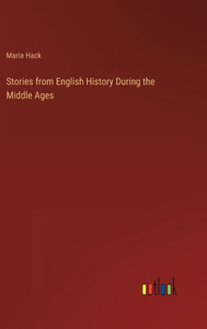 Stories From English History During The Middle Ages