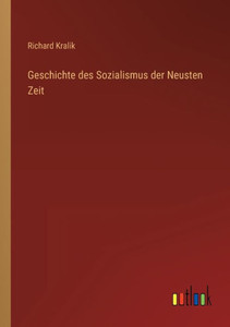 Geschichte Des Sozialismus Der Neusten Zeit (German Edition) Geschichte Des Sozialismus Der Neusten Zeit (German Edition)