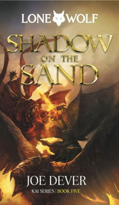 Shadow On The Sand: Kai Series (5) (Lone Wolf)
