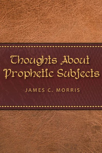 Thoughts About Prophetic Subjects
