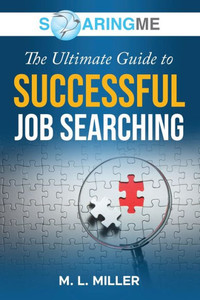 Soaringme The Ultimate Guide To Successful Job Searching
