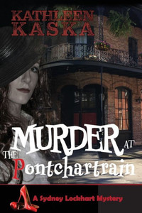 Murder At The Pontchartrain (The Sydney Lockhart Mystery Series) Murder At The Pontchartrain (The Sydney Lockhart Mystery Series)