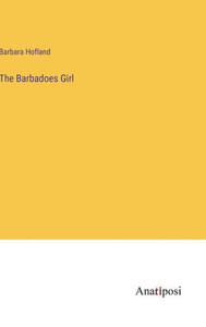 The Barbadoes Girl The Barbadoes Girl