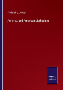 America, And American Methodism