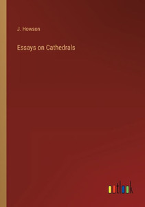 Essays On Cathedrals