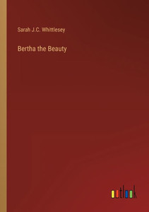 Bertha The Beauty