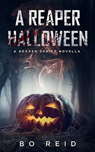 A Reaper Halloween: A Reaper Series Novella A Reaper Halloween: A Reaper Series Novella