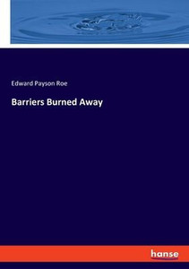 Barriers Burned Away