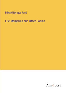 Life Memories And Other Poems