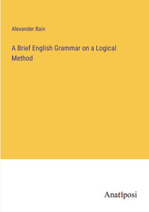 A Brief English Grammar On A Logical Method