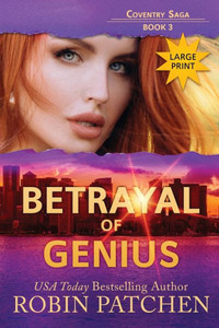 Betrayal Of Genius: Large Print Edition (Coventry Saga)