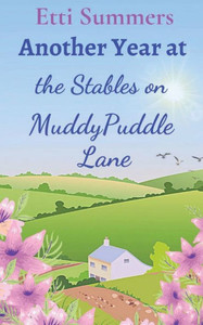 Another Year At The Stables On Muddypuddle Lane