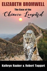 Elizabeth Bromwell: The Case Of The Chinese Leopard Elizabeth Bromwell: The Case Of The Chinese Leopard