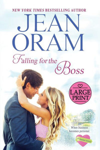 Falling For The Boss: A Small Town Romance: Large Print Edition (The Summer Sisters Large Print Editions) Falling For The Boss: A Small Town Romance: Large Print Edition (The Summer Sisters Large Print Editions)