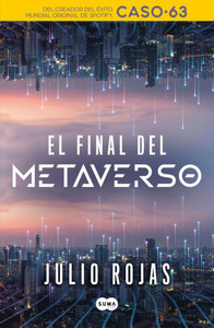 El Final Del Metaverso / The End Of The Metaverse (Spanish Edition)