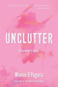 Unclutter: A Survivor's Story (Inner Voice)