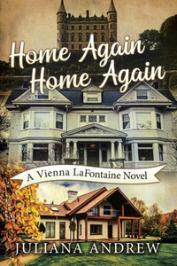 Home Again Home Again: A Vienna Lafontaine Novel