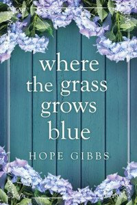 Where The Grass Grows Blue