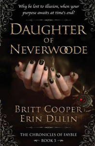 Daughter Of Neverwoode (The Chronicles Of Fayble)