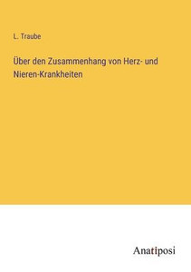 Über Den Zusammenhang Von Herz- Und Nieren-Krankheiten (German Edition) Über Den Zusammenhang Von Herz- Und Nieren-Krankheiten (German Edition)