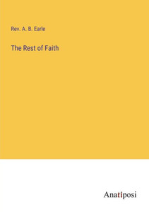 The Rest Of Faith