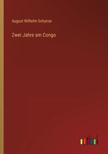 Zwei Jahre Am Congo (German Edition)