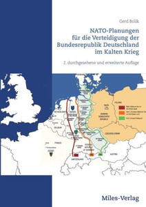 Nato-Planungen Für Die Verteidigung Der Bundesrepublik Deutschland Im Kalten Krieg (German Edition)