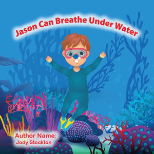 Jason Can Breathe Under Water Jason Can Breathe Under Water