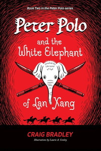 Peter Polo And The White Elephant Of Lan Xang Peter Polo And The White Elephant Of Lan Xang