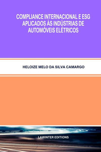 Compliance Internacional E Esg Aplicados Às Indústrias De Automóveis Elétricos (Portuguese Edition)
