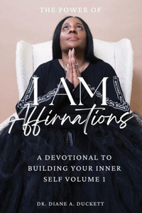 The Power Of I Am Affirmations