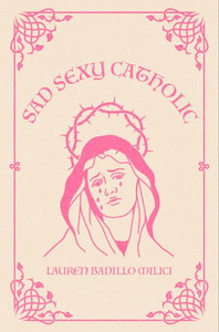 Sad Sexy Catholic (Clash Poetry) Sad Sexy Catholic (Clash Poetry)