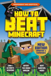 How To Beat Minecraft: Extended Edition: Independent And Unofficial