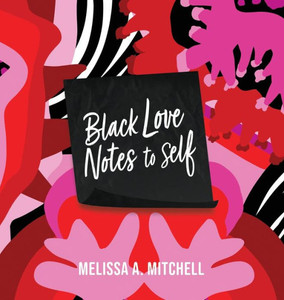 Black Love Notes To Self Black Love Notes To Self