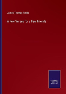 A Few Verses For A Few Friends A Few Verses For A Few Friends