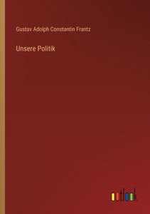 Unsere Politik (German Edition) Unsere Politik (German Edition)