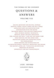 Sri Chinmoy: Answers Viii Sri Chinmoy: Answers Viii