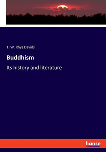 Buddhism: Its History And Literature Buddhism: Its History And Literature