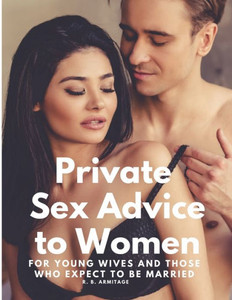 Private Sex Advice To Women Private Sex Advice To Women