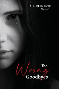 The Wrong Goodbyes The Wrong Goodbyes