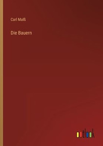 Die Bauern (German Edition) Die Bauern (German Edition)