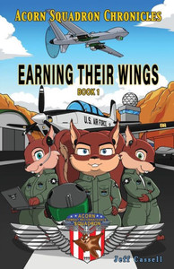 Acorn Squadron Chronicles: Earning Their Wings Acorn Squadron Chronicles: Earning Their Wings