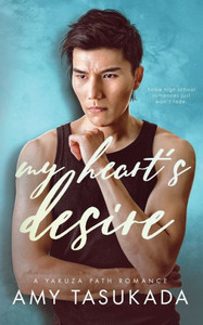 My Heart's Desire (A Yakuza Path Romance) My Heart's Desire (A Yakuza Path Romance)