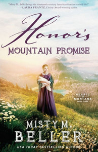 Honor's Mountain Promise (Hearts Of Montana) Honor's Mountain Promise (Hearts Of Montana)