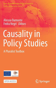 Causality In Policy Studies: A Pluralist Toolbox (Texts In Quantitative Political Analysis) Causality In Policy Studies: A Pluralist Toolbox (Texts In Quantitative Political Analysis)