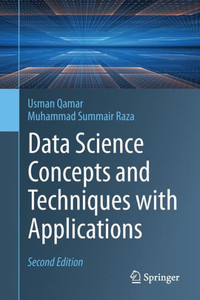 Data Science Concepts And Techniques With Applications Data Science Concepts And Techniques With Applications