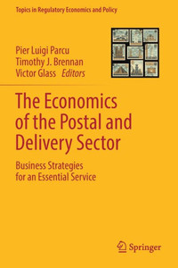 The Economics Of The Postal And Delivery Sector: Business Strategies For An Essential Service (Topics In Regulatory Economics And Policy) The Economics Of The Postal And Delivery Sector: Business Strategies For An Essential Service (Topics In Regulatory Economics And Policy)