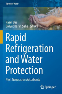 Rapid Refrigeration And Water Protection: Next Generation Adsorbents (Springer Water)