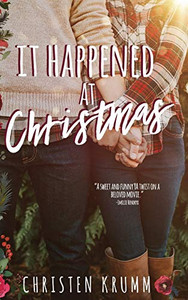 It Happened at Christmas It Happened at Christmas